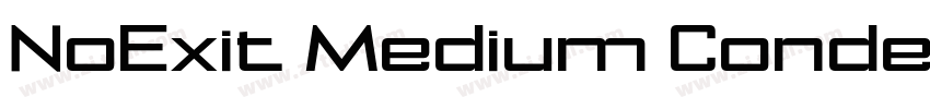 NoExit Medium Conden字体转换